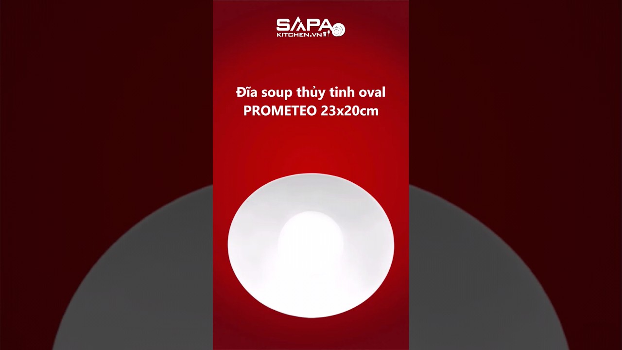 Đĩa soup thủy tinh oval Prometeo 23 x 20 cm - Ảnh 9
